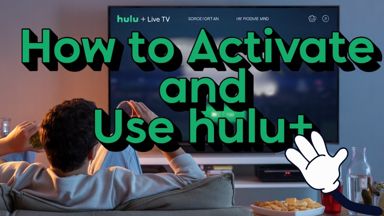 How to Activate and Use Hulu + Live TV — Step-by-step