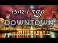 Smi rap downtown rap