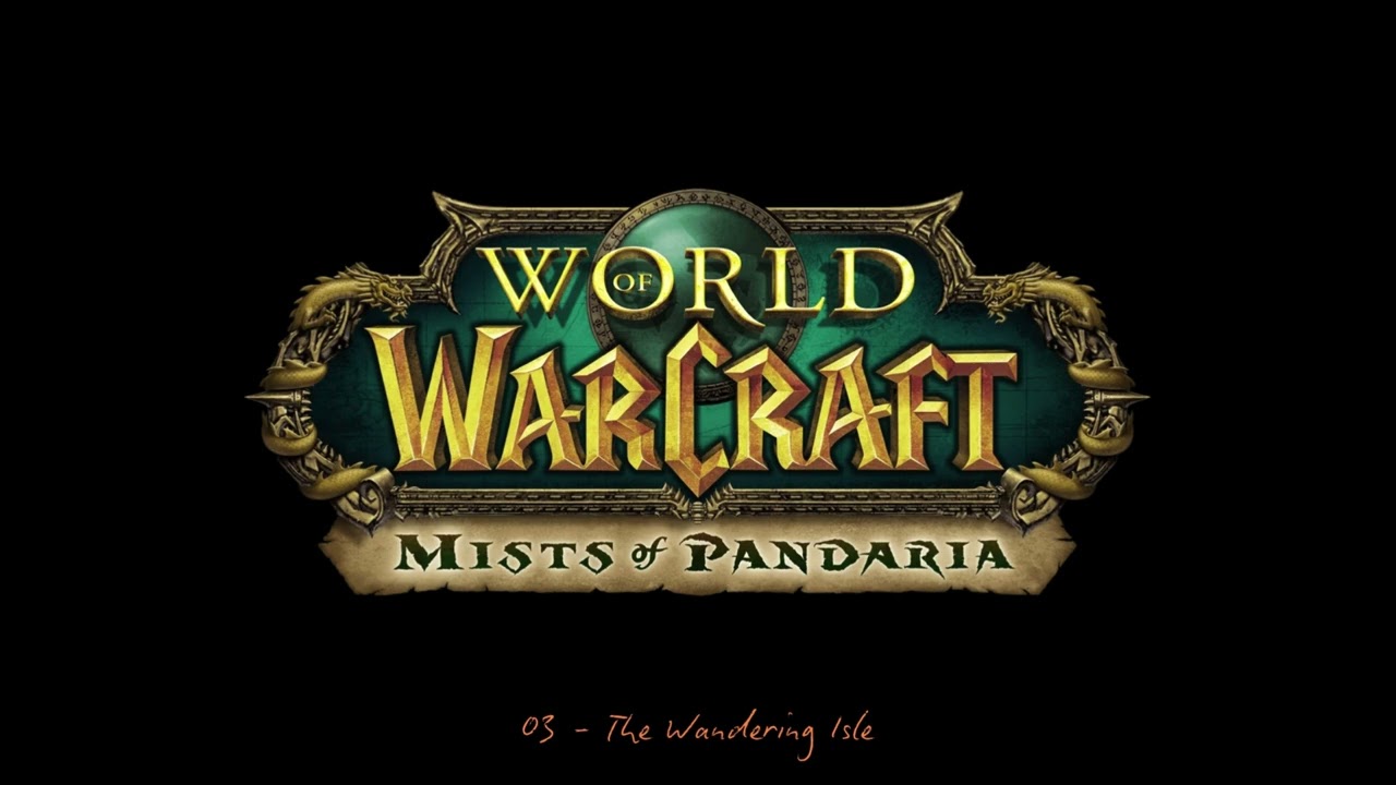 World of WarCraft - MoP - 03 - The Wandering Isle [OST]
