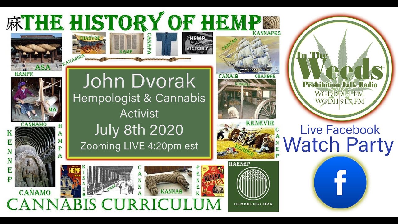 The History of Hemp with John Dvorak LIVE on In The Weeds Prohibition Talk Radio