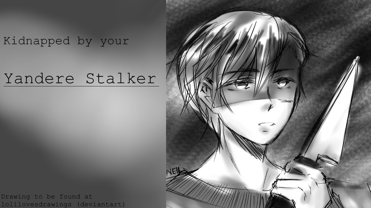 Похищен вашим Яндере-Сталкером (Мужчина x Женщина) (ASMR)