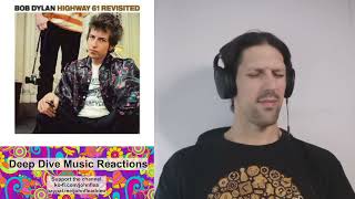 Reaction to It Takes a Lot to Laugh, It Takes a Train to Cry (Highway 61 revisited) by Bob Dylan