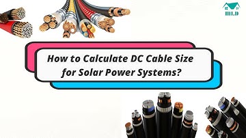 How to Calculate DC Cable Size for Solar Power System? | Cable Sizing for Solar PV Systems | VDI