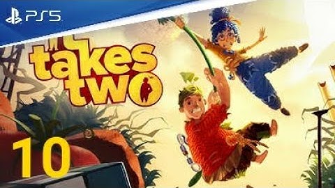 It Takes Two PS5 - Full Playthrough ( No Commentary ) part 10