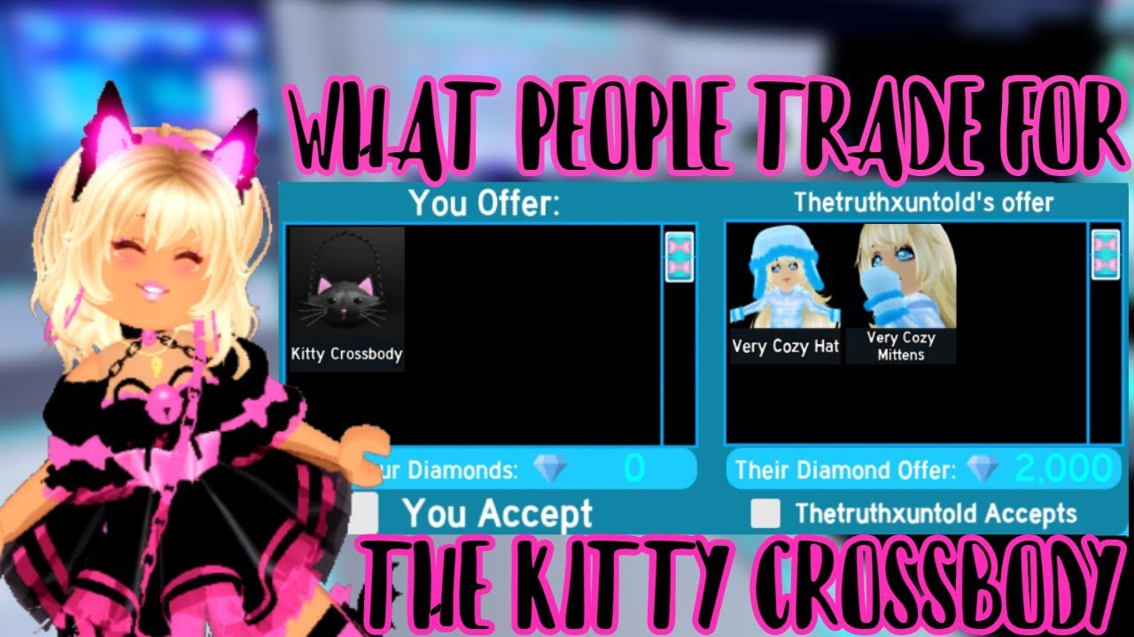 WHAT PEOPLE TRADE FOR THE KITTY CROSSBODY Roblox Royale High YouTube