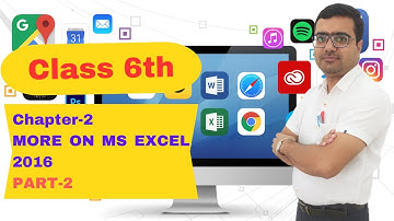 Class-6th | Ch-2 More on Excel 2016 | Part-2