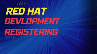 "Unlock the Full Potential of Red Hat with a Developer Subscription: A Step-by-Step Guide to Reg"