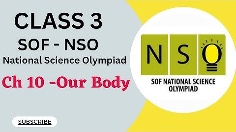 Class 3/SOF - NSO /Chapter 10 - Our Body #class3nso #sofnso
