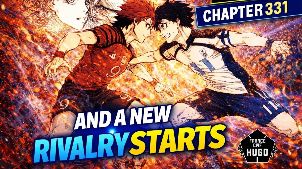 Blue Lock Chapter 331 🔥 A New Rivalry Starts | Isagi Enters His Next ...