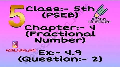 Class:-5th(pseb)  ex:-4.9(Ques.:-2)