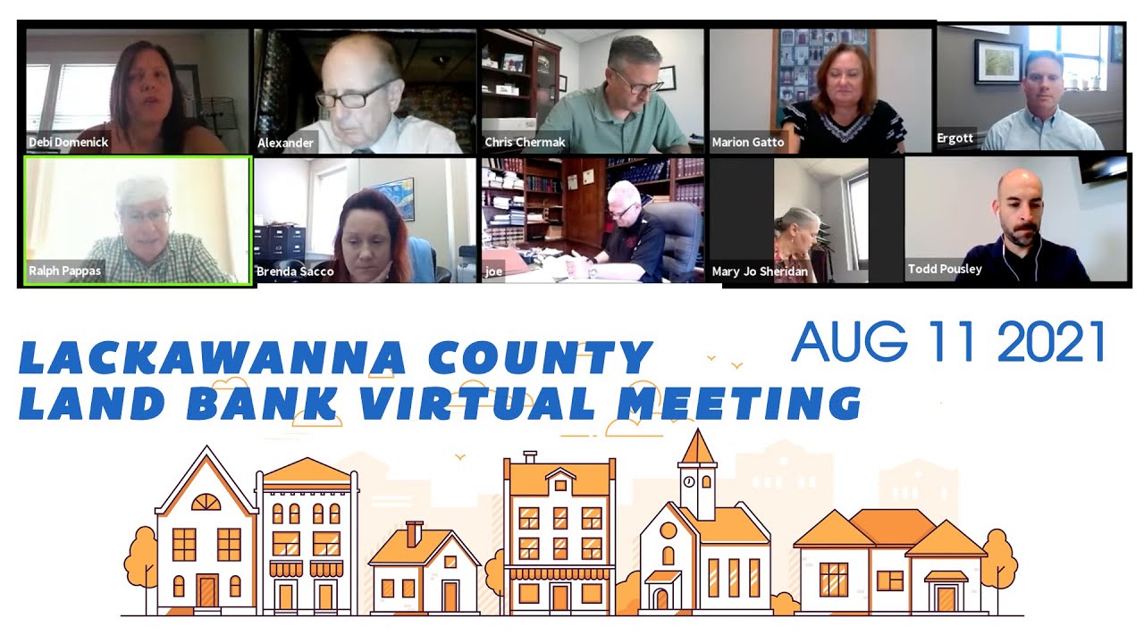 Land Bank Meeting Aug 11, 2021 Virtual Meeting YouTube