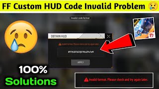 How To Fix Custom Hud Invalid format Problem | free fire Custom Hud Code Invalid format Problem 😭