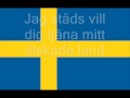 Svenska Nationalsången - Du Gamla Du Fria [Med Text]