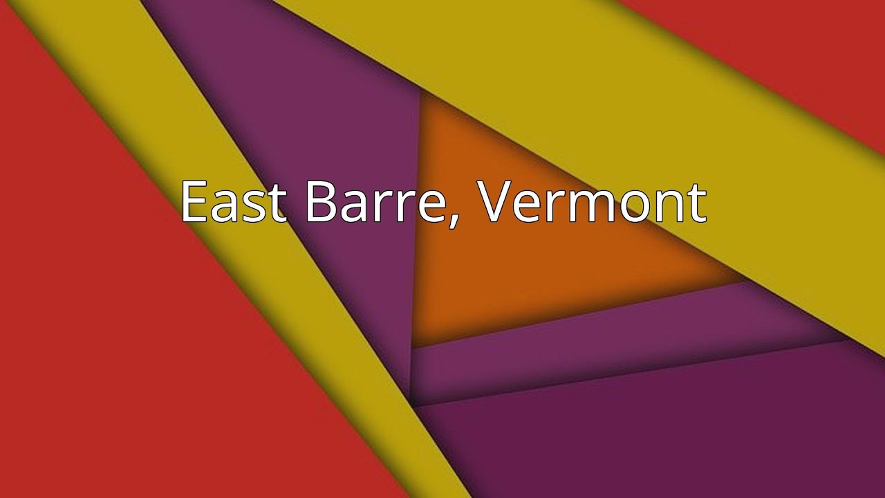 East Barre, Vermont YouTube