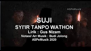Syi'ir Tanpo Wathon lirik Gus Nizam - Suji (ASPeMusik)