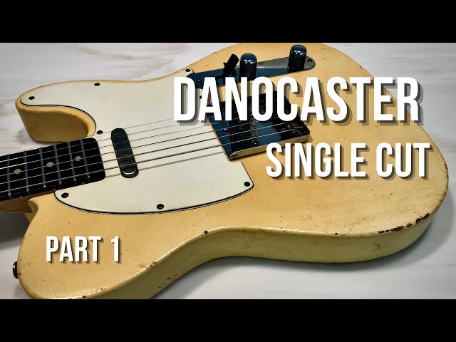 Danocaster Single Cut Part 1 - YouTube