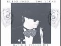 Elton John - Too Young (David R. Fuller Mix)