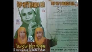 TOP HIT'S QASIDAH NASIDA RIA VOL 13, ( SIDE A )