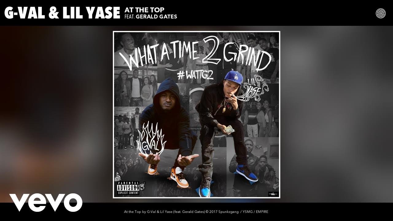 G-Val, Lil Yase - At the Top (Audio) ft. Gerald Gates