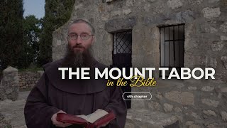 The Mount Tabor in the Bible! (4th chapter)