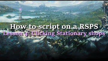 How to script on a rsps: lesson 4: Clicking Stationary NPC| T boxes