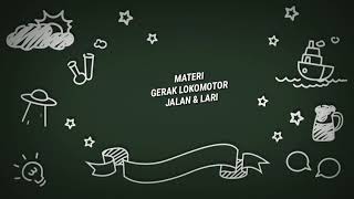 MATERI PJOK Kelas 3 Tema 1 Sub tema 1 Materi Gerak Lokomotor kombinasi jalan dan lari