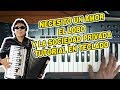 NECESITO UN AMOR - EL LOBO Y LA SOCIEDAD PRIVADA (TUTORIAL EN TECLADO)
