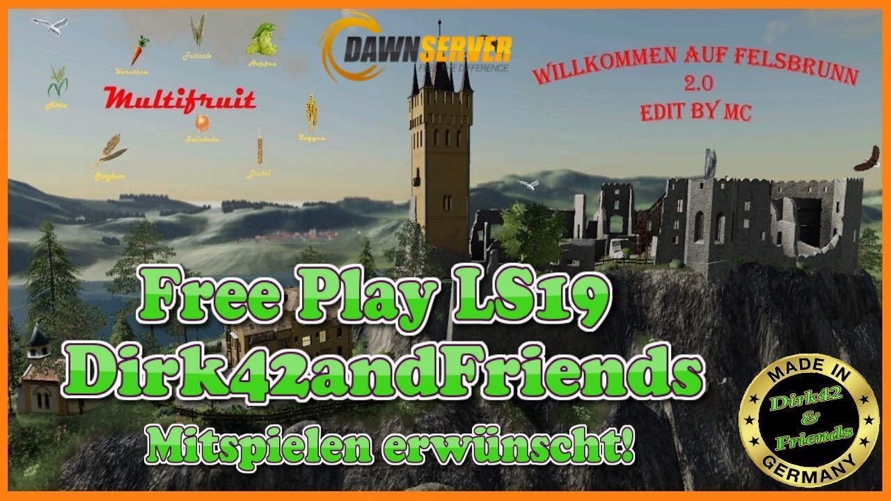 Ls19 ( MP ) Dirk42andFriends ** Free Play Felsbrunn by MC #01 ** Multistream