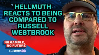 Phil Hellmuth Reacts to Being Compared to Russell Westbrook