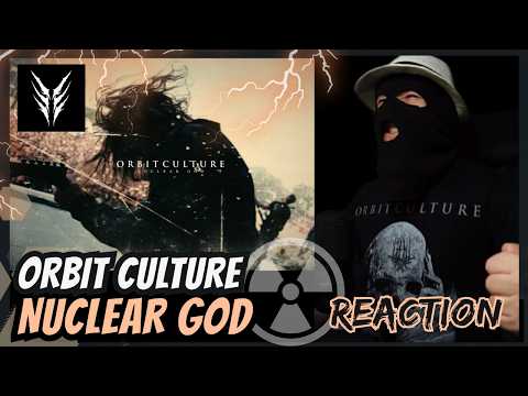 ORBIT CULTURE - NUCLEAR GOD - (REACTION 2) | OMG THEY RELEASE IT!!!