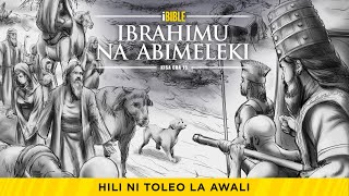 iBible | Episode 15: Abraham & Abimelech [Swahili] [RevelationMedia]