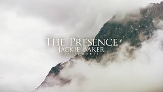 The Presence | Instrumental | © 2019 Jackie Baker