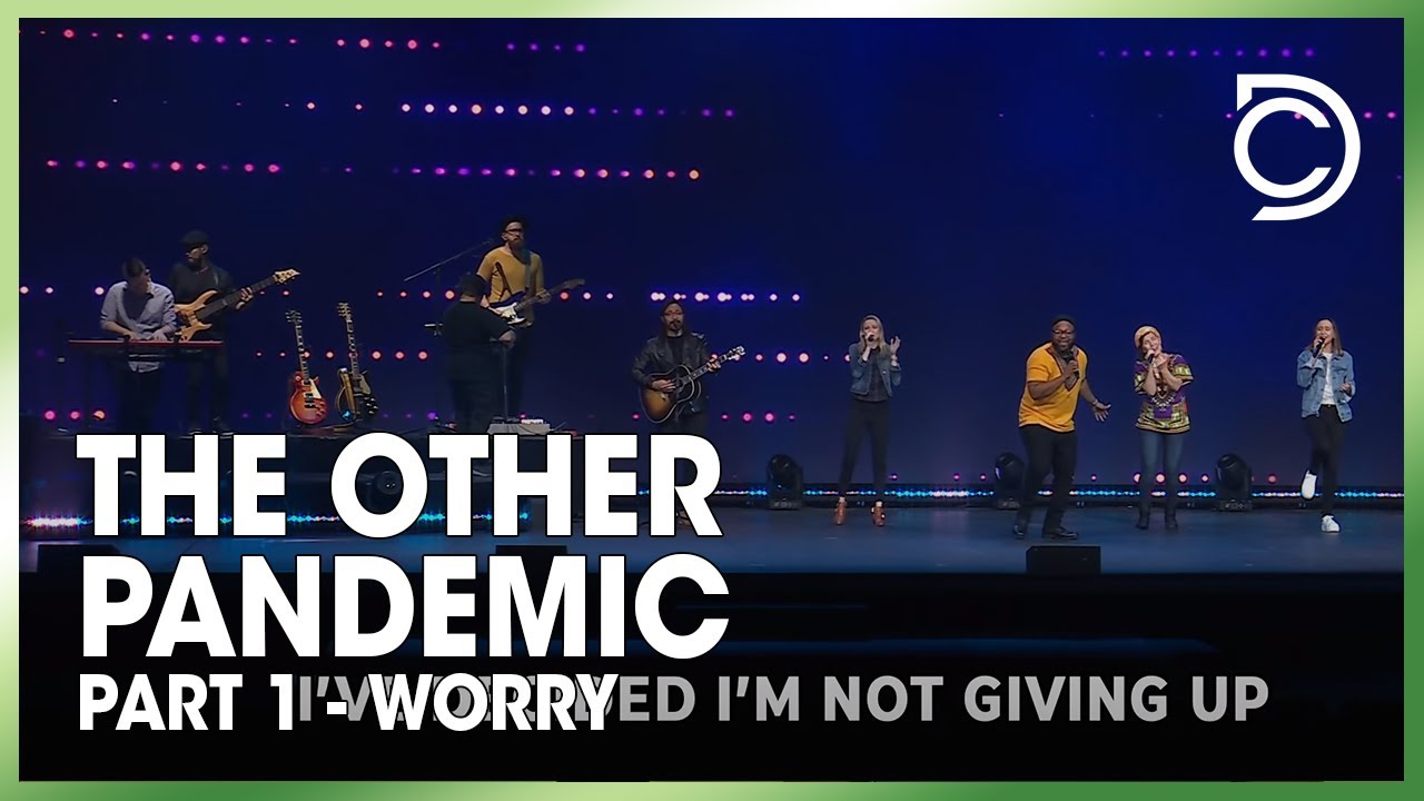 The Other Pandemic Part 1 - Worry | Don Cousins