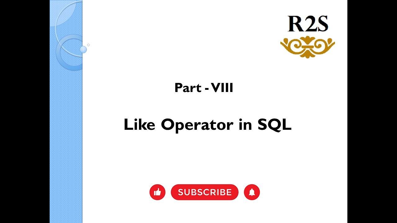 8.  Like Operator in SQL 