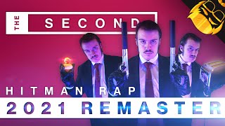 THE SECOND | 2021 REMASTER | Hitman 2 Rap