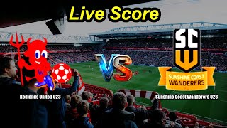 Redlands United U23 vs Sunshine Coast Wanderers U23 | Australia Queensland U23 League | Live Score