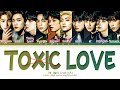 THE BOYZ Toxic Love Lyrics (Color Coded Lyrics)