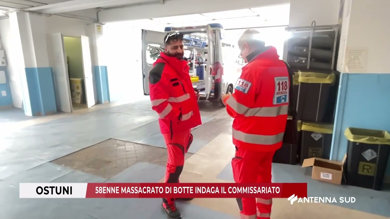 27 FEBBRAIO 2026 - OSTUNI(BR) - 58ENNE MASSACRATO DI BOTTE INDAGA IL COMMISSARIATO