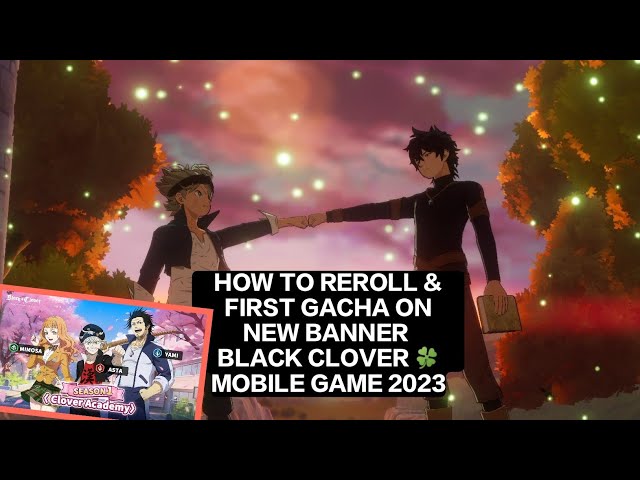 Black Clover M Beginners Guide – Combat Mechanics, Gacha System