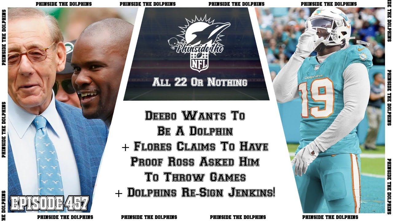 Episode 457: Deebo Wants To Be A Dolphin + Flores Claims To Have Proof Ross Asked Him To Throw Games