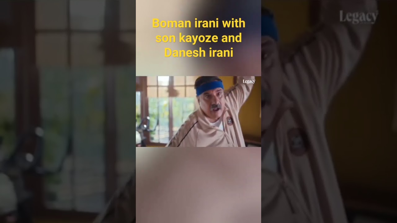 Boman Irani with son kayoze irani and Danesh irani part1