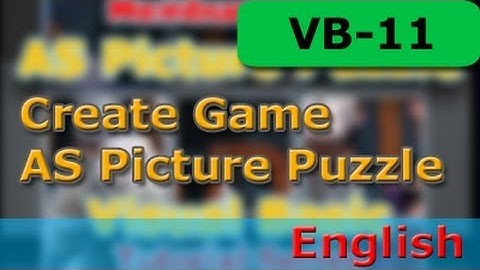 Visual Basic Tutorial - Create a Game - AS Picture Puzzle - Part 11 - EN