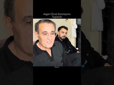 Asgari Ücret Komisyonu Toplandı Part 2