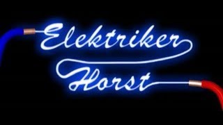 Elektriker Horst (Электрик Хорст) 2007 DE Elektriker Horst (Электрик Хорст) 2007 DE