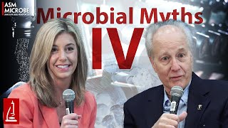 Microbial Myths IV