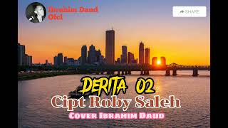 Derita 02 Penyanyi Ocin Cipt Roby Saleh Cover Ibrahim Daud