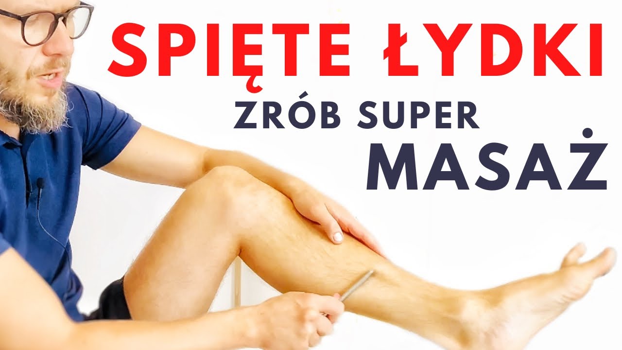 ZRÓB SUPER MASAŻ na spięte łydki, ból łydek - dla biegaczy i nie tylko - dr n. med. Marcin Wytrążek