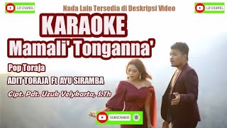 MAMALI' TONGANNA'  Karaoke HD - Adit Toraja FT Ayu Siramba) Cipt. Pdt. Uzuk Velykarta, S.Th