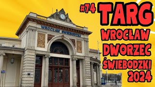 Targ Dworzec Świebodzki Wrocław  #74