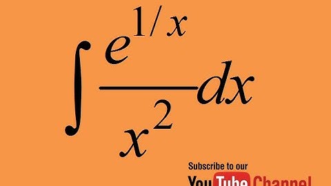 How to integrate (e^1/x)/(x^2), integration by substitution, indefinite integral, calculus